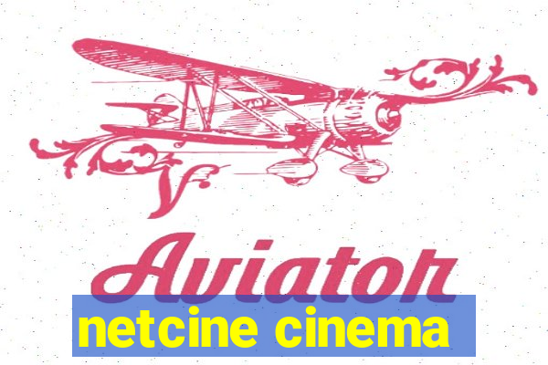 netcine cinema